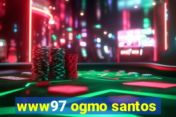 www97 ogmo santos